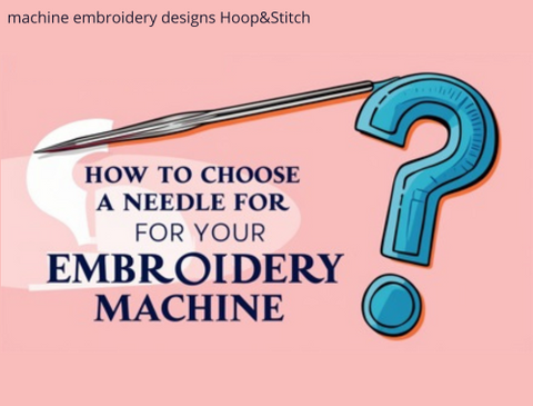 How to Choose a Needle for Your Embroidery Machine